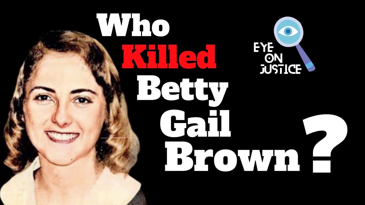 Betty Gail Brown Cold Case | Eye On Justice Investigates
