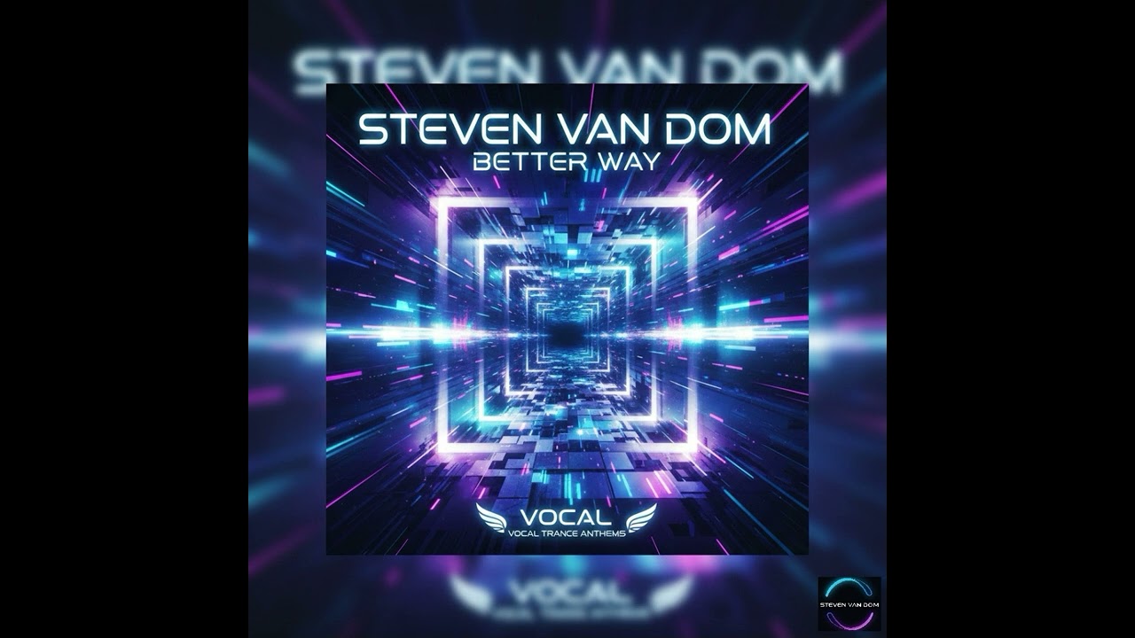 Steven Van Dom - I Found A Better Way (Extended Version)