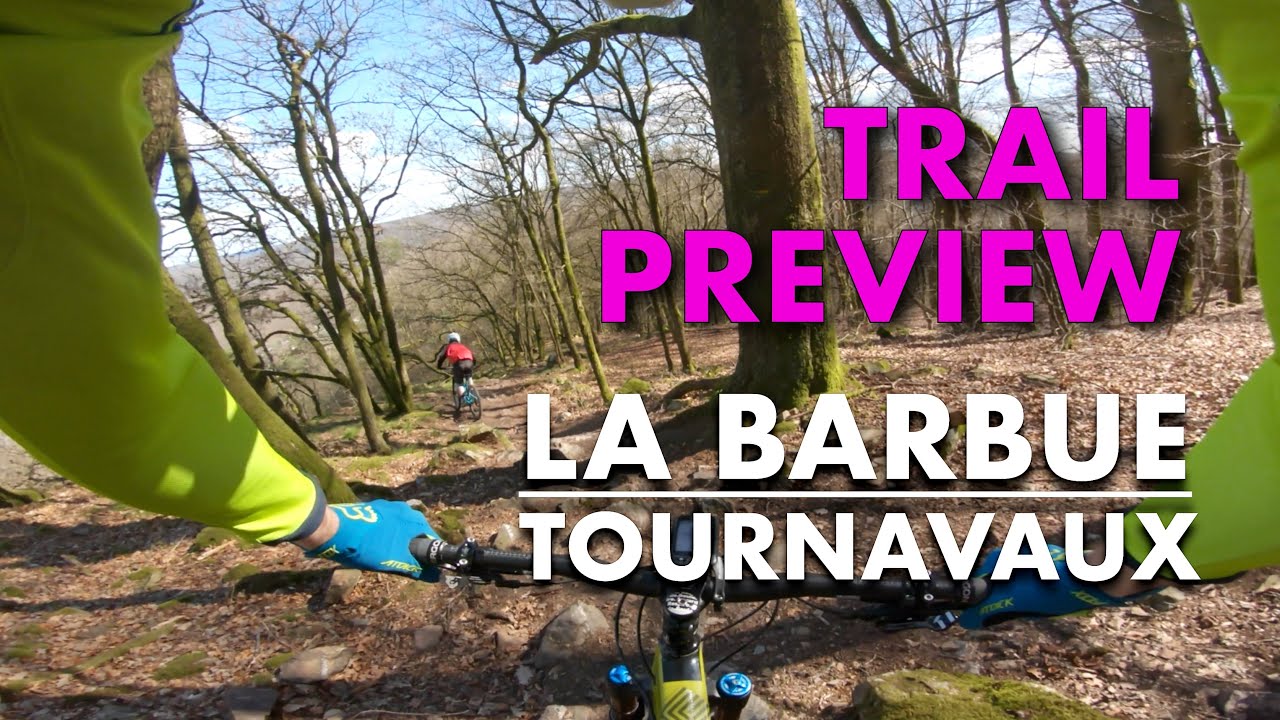 VTT Enduro MTB Trail Preview | La Barbue / Beubar | Bike Park Tournavaux France