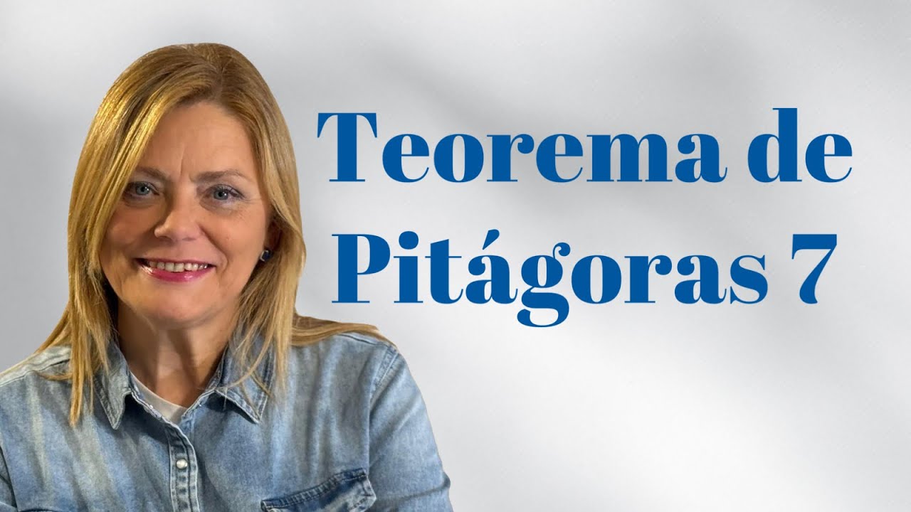 TEOREMA DE PITÁGORAS 7