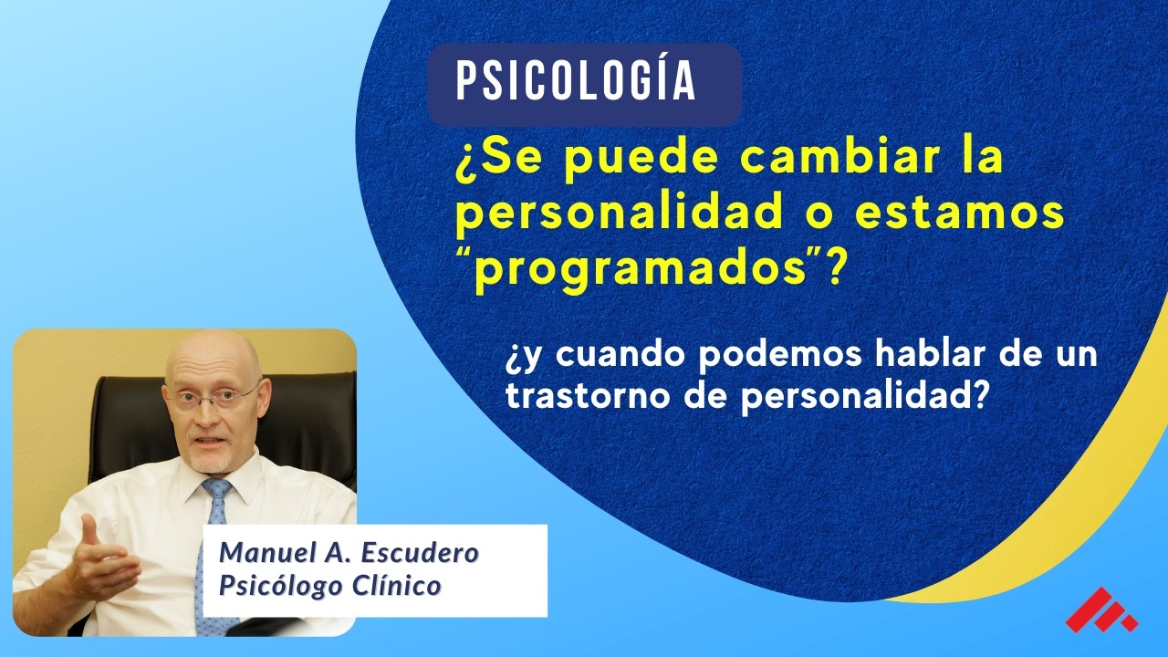 PERSONALIDAD: qué es, trastornos principales y si se puede cambiar