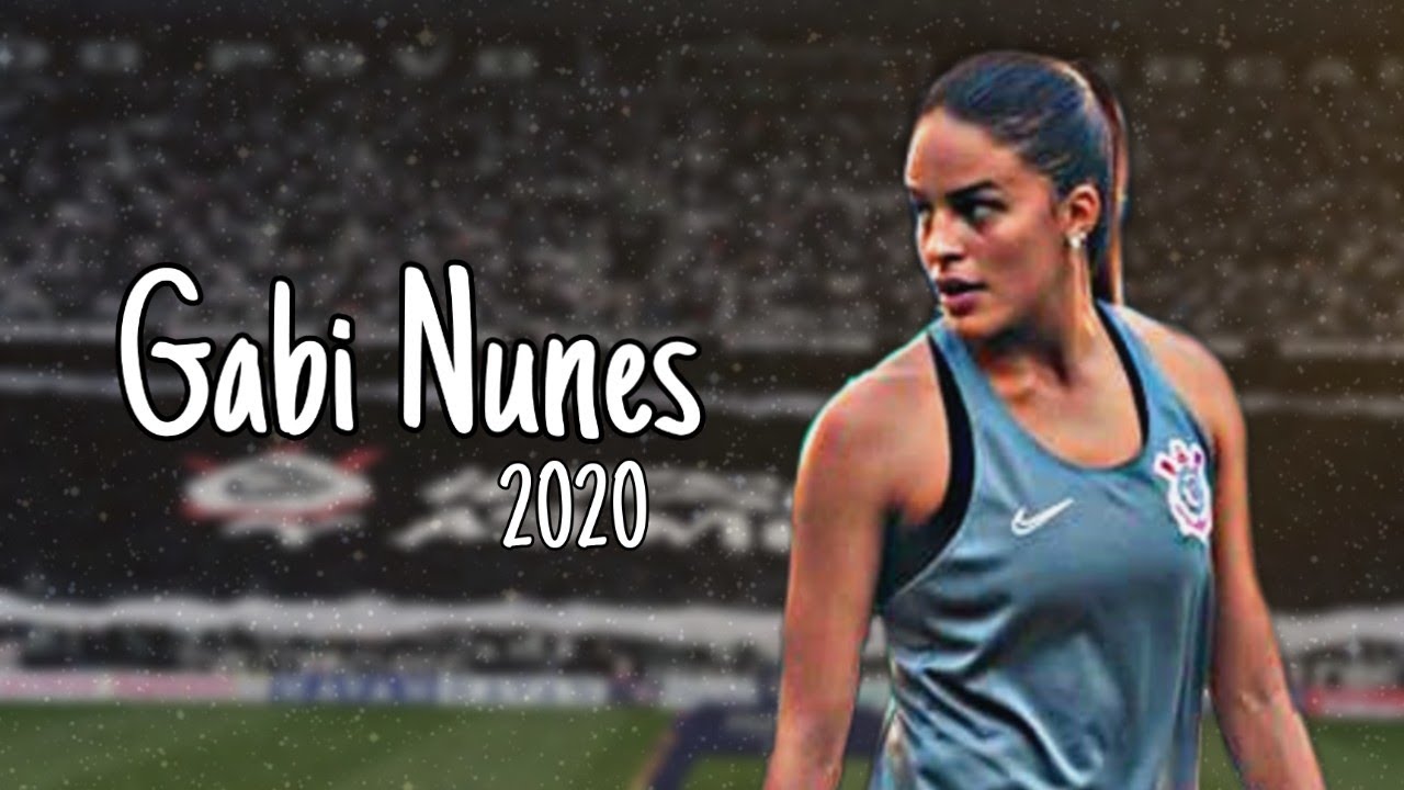 Gabi Nunes ● Corinthians ●  Never Give Up ● 2020