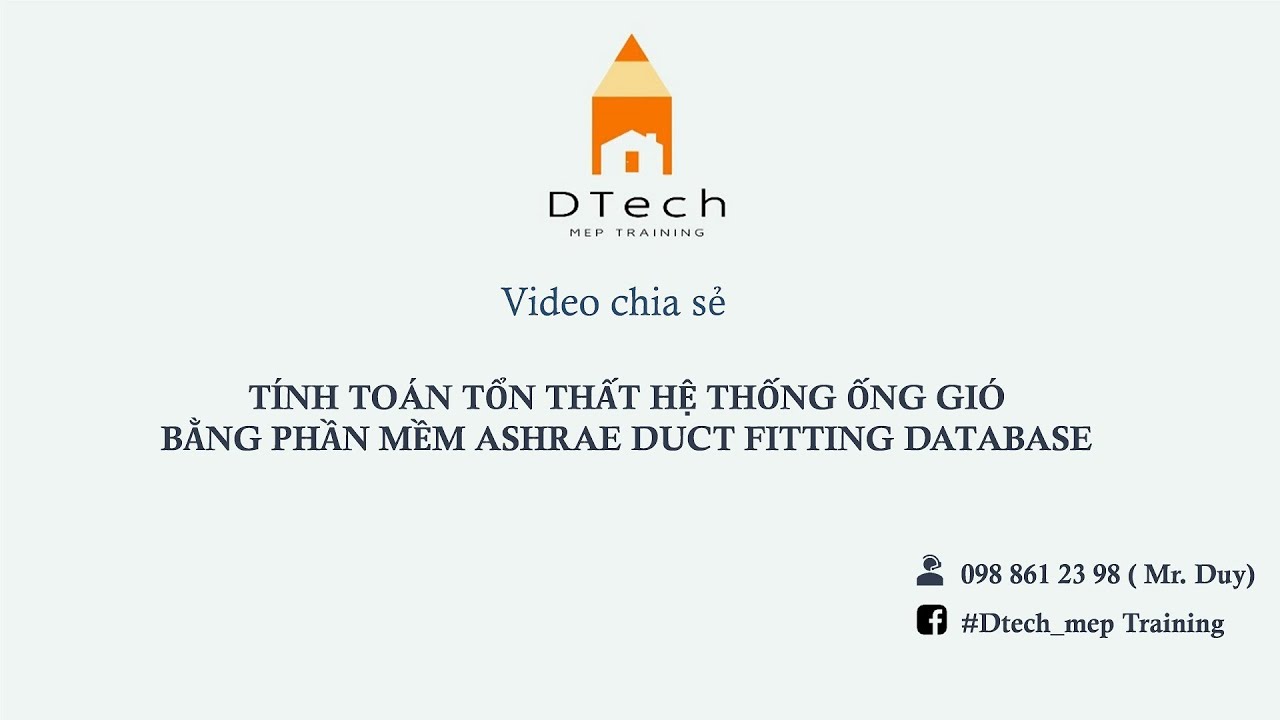 TÍNH TOÁN TỔN THẤT HỆ THỐNG ỐNG GIÓ BẰNG PM ASHRAE DUCT FITTING DATA BASE