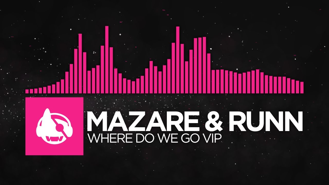 [Drumstep] - Mazare & RUNN - Where Do We Go VIP