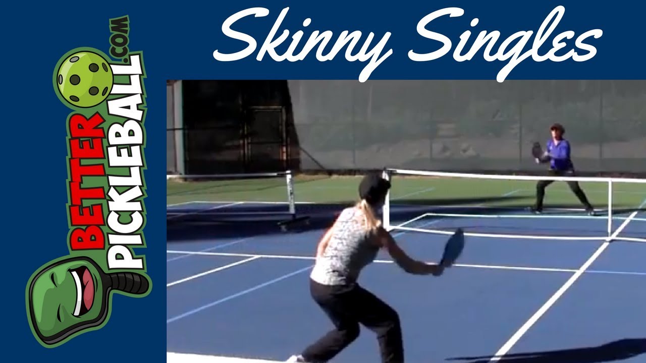 Skinny Singles=More Consistent Pickleball