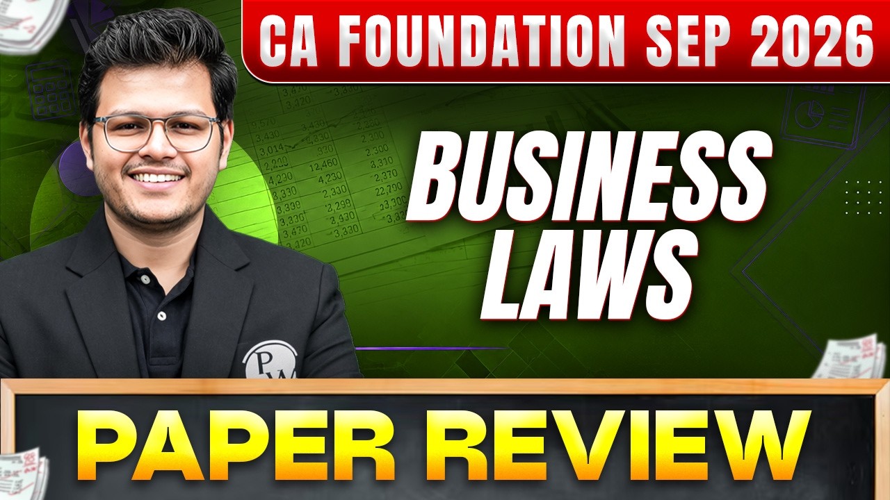 CA Foundation Sep 2026 Business Laws 🔥 | Paper Review & Exam Analysis | CA Chaitanya Jain