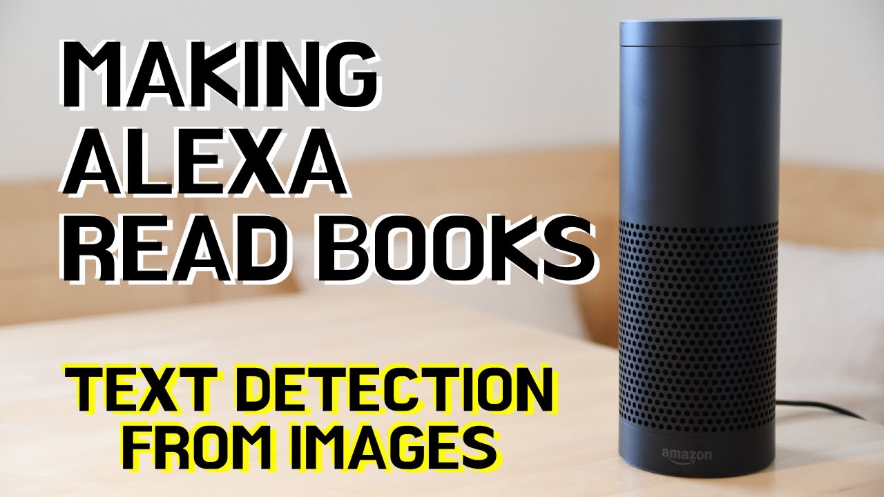 Programming Alexa to read books - Text Detection in Images - Python OpenCV Tesseract