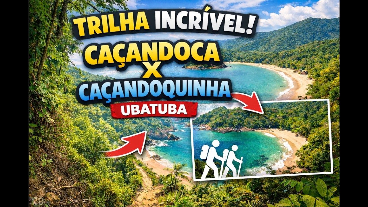 Trilha Praias Caçandoca x Caçandoquinha (Ubatuba 2026)