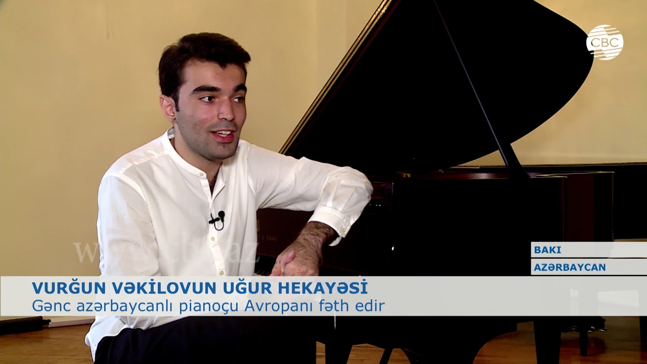 GƏNC AZƏRBAYCANLI PİANOÇU VURĞUN VƏKİLOV AVROPANI FƏTH EDİR