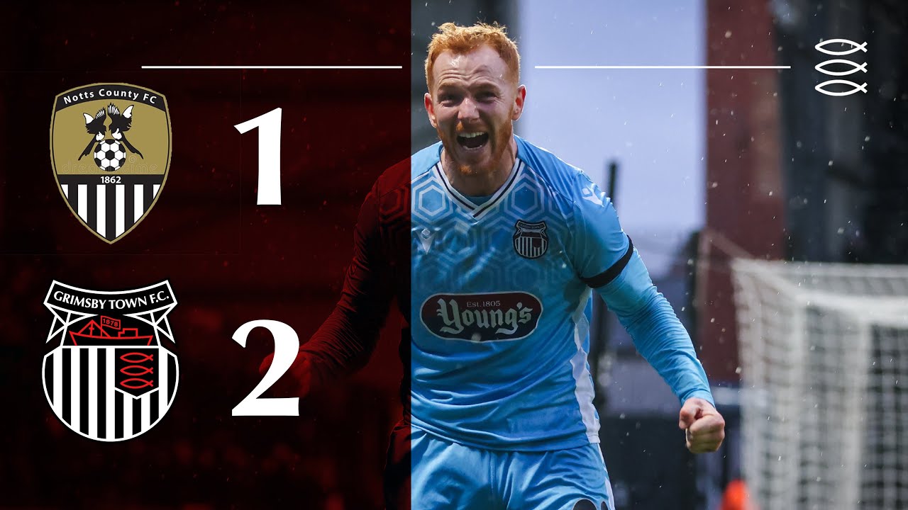 Notts County vs Grimsby Town | Highlights