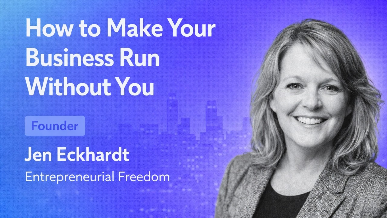How Do You Build a Business That Runs Without You?