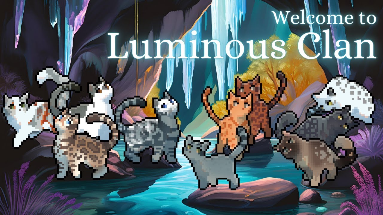 ClanGen | Welcome to Luminous Clan 🐈