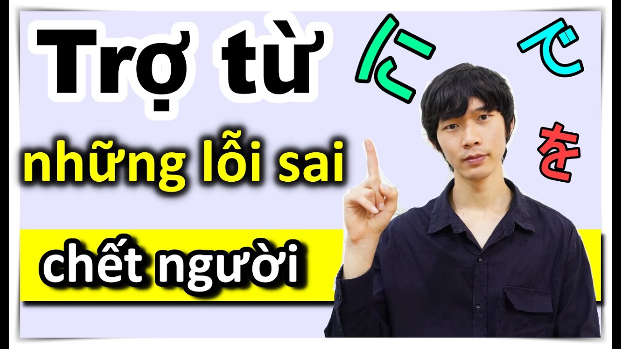 [Học tiếng Nhật] Lỗi sai khi dùng trợ từ trong tiếng Nhật [Hiro Vlog]