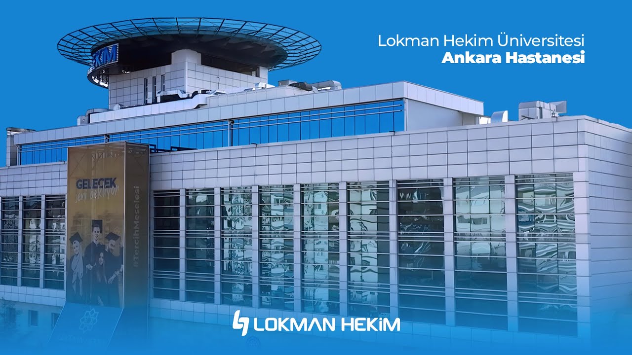 Lokman Hekim Üniversitesi Ankara Hastanesi