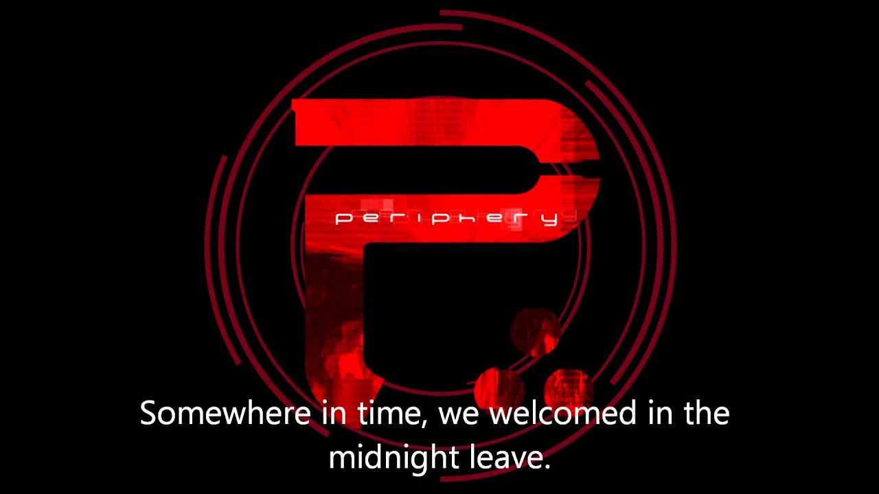 Periphery - Somewhere In Time (Muramasa/Ragnarok/Masamune) w/ lyrics