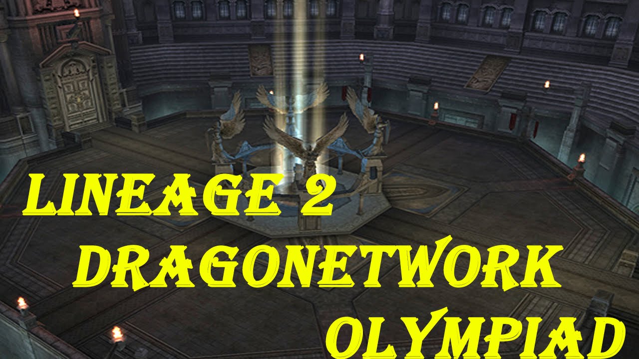 Lineage 2 DragonNetwork Olympiad July 2016 -FIREBLADE