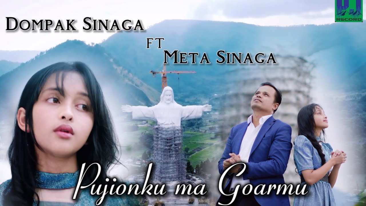 DOMPAK SINAGA FEAT META SINAGA - PUJIONKU MA GOARMU (OFFICIAL VIDEO)