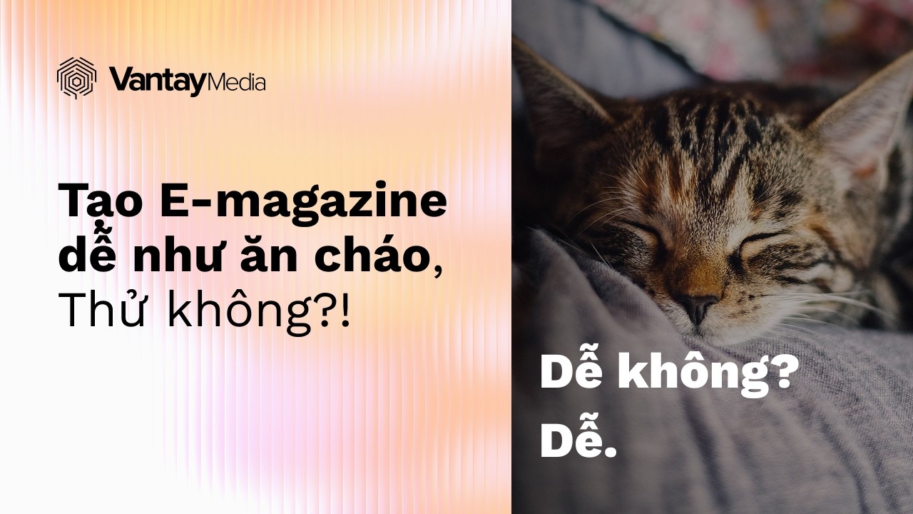 Hướng dẫn tạo E-magazine siêu dễ!