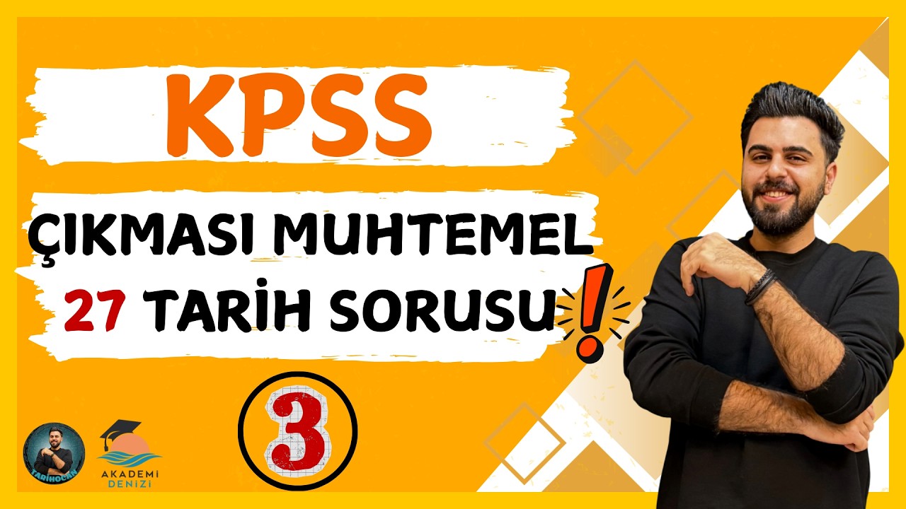 KPSS'DE ÇIKMASI MUHTEMEL 27 TARİH SORUSU - 3 @Tarihocan