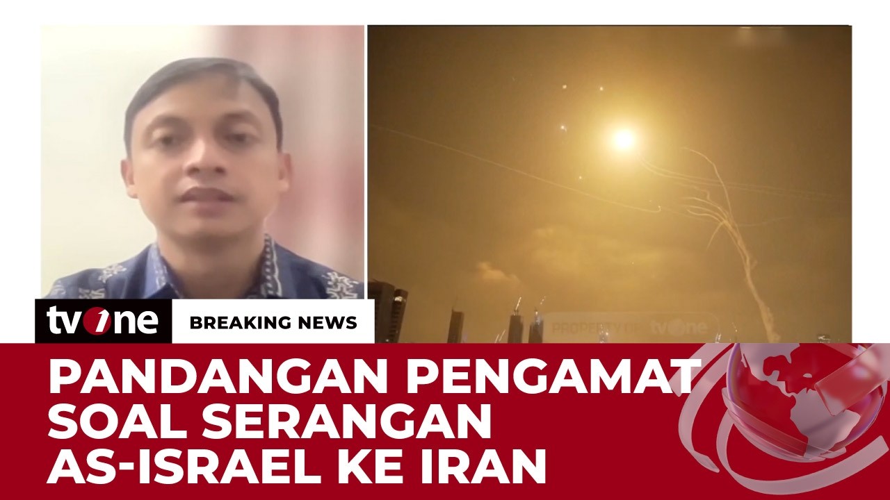 Pengamat: Serangan AS-Israel Ke Iran Tidak Dapat Dibenarkan | Breaking News