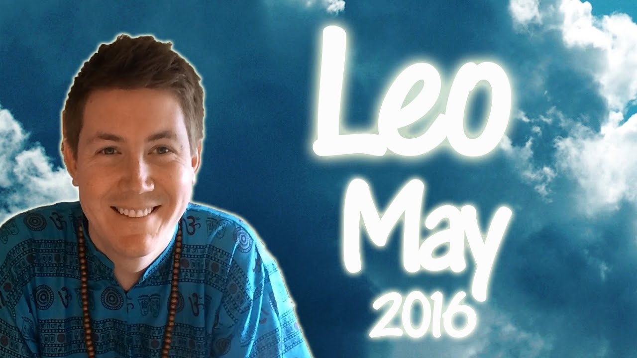 LEO May 2016 Horoscope | Gregory Scott Astrology