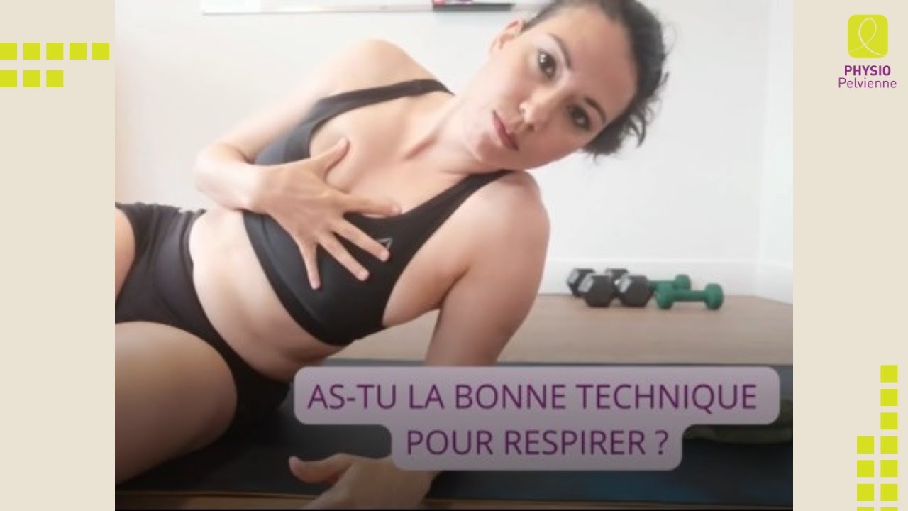 As-tu la bonne technique pour respirer? - Physio Pelvienne