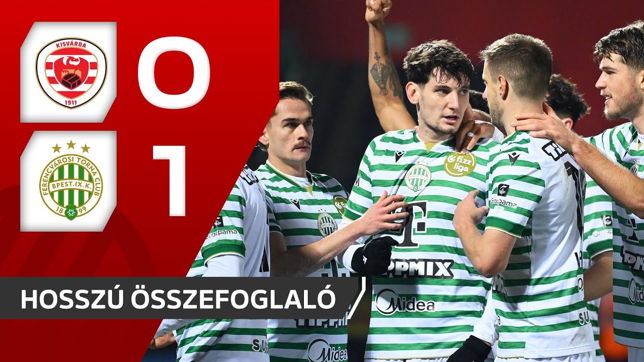 Fizz Liga: Kisvárda-Master Good–Ferencvárosi TC 0–1 | hosszú összefoglaló