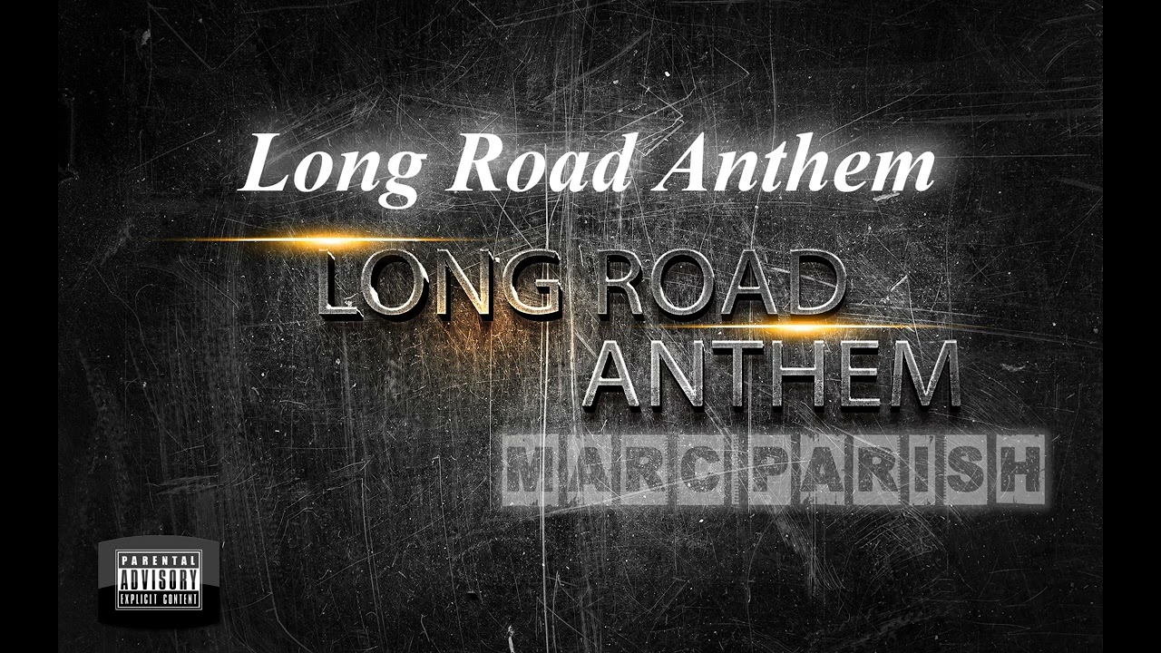 Long Road Anthem