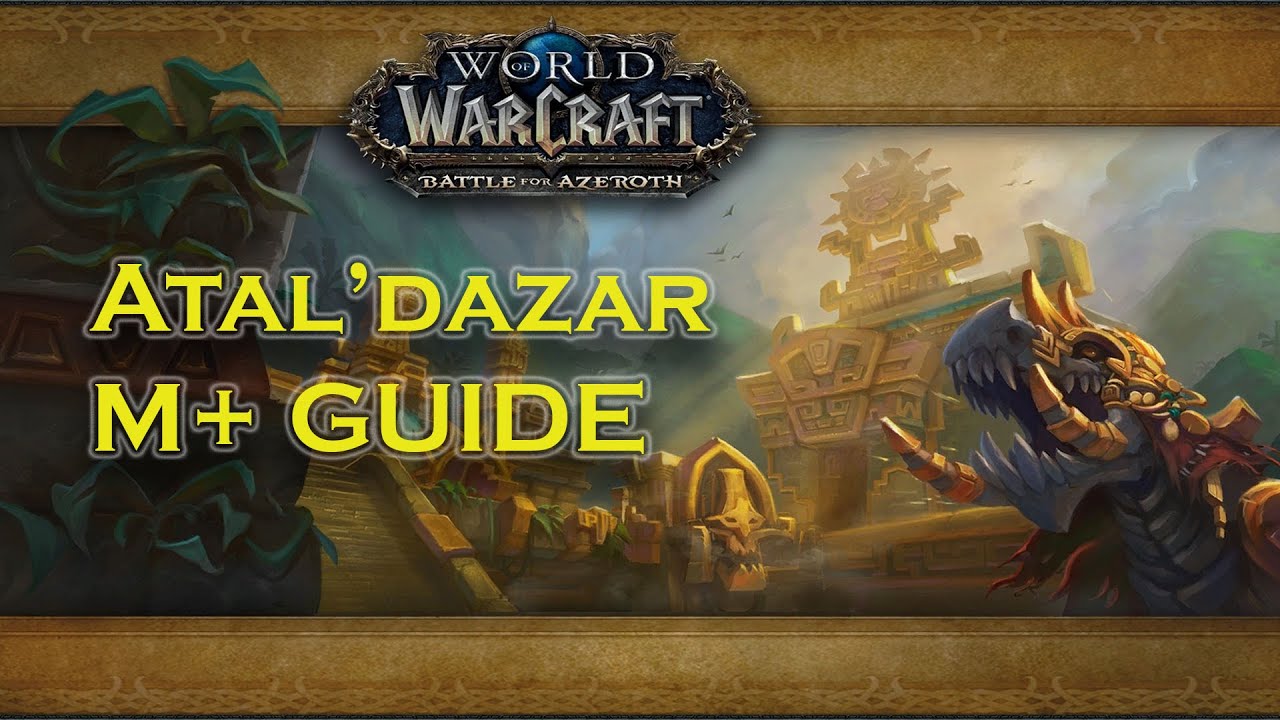 Atal'Dazar M+ Guide and Spells Overview