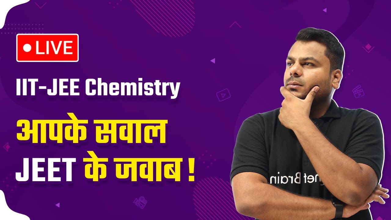 IIT JEE Chemistry Doubt Solving Session | Magnet Brains IIT JEE Chemistry Doubt Solving Live Session