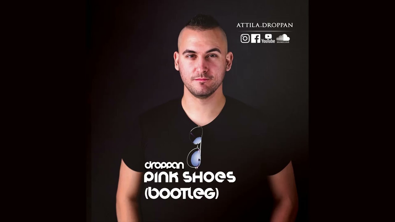 Droppan - Pink Shoes (Bootleg)