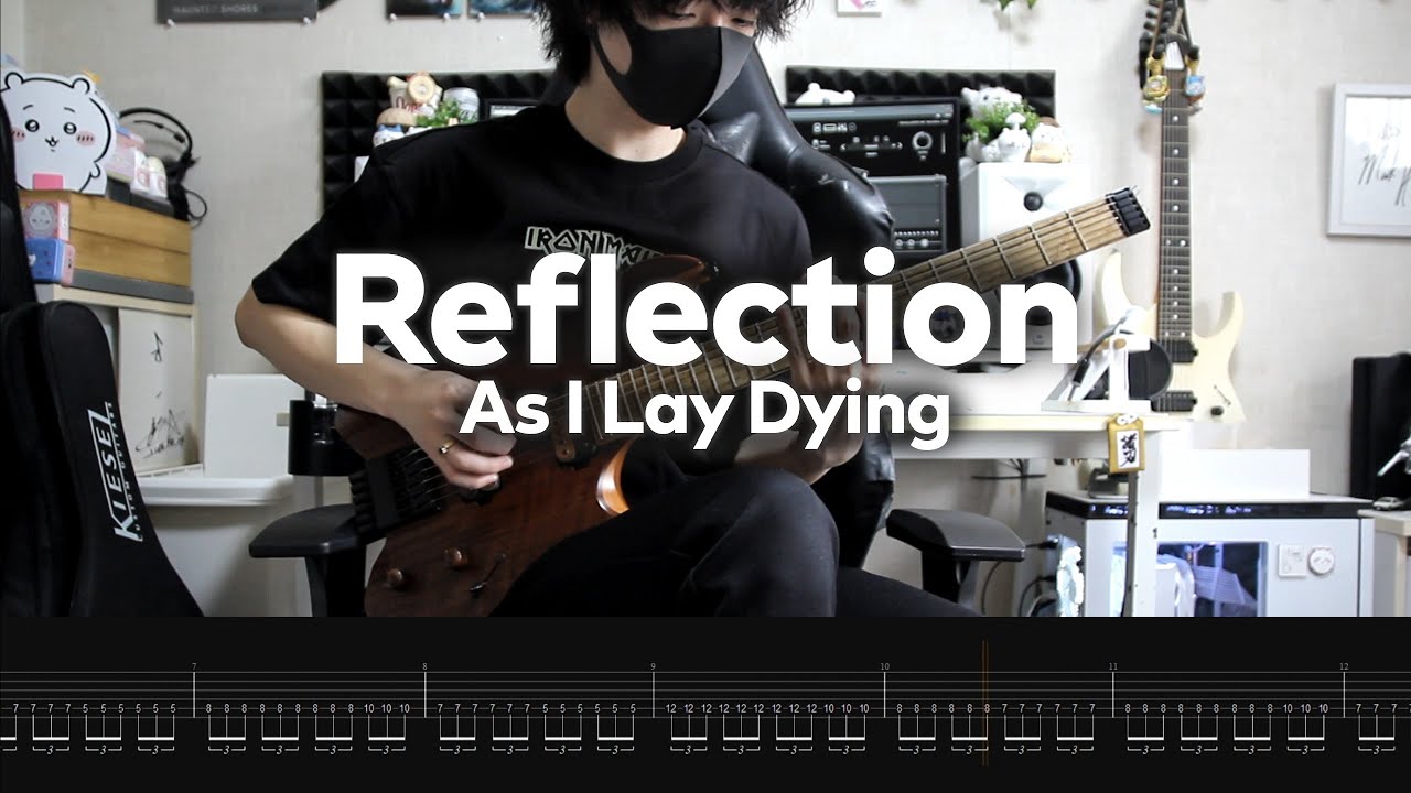 【As I Lay Dying】Reflection (Instrumental cover) 2024【Guitar Cover】＋Screen Tabs