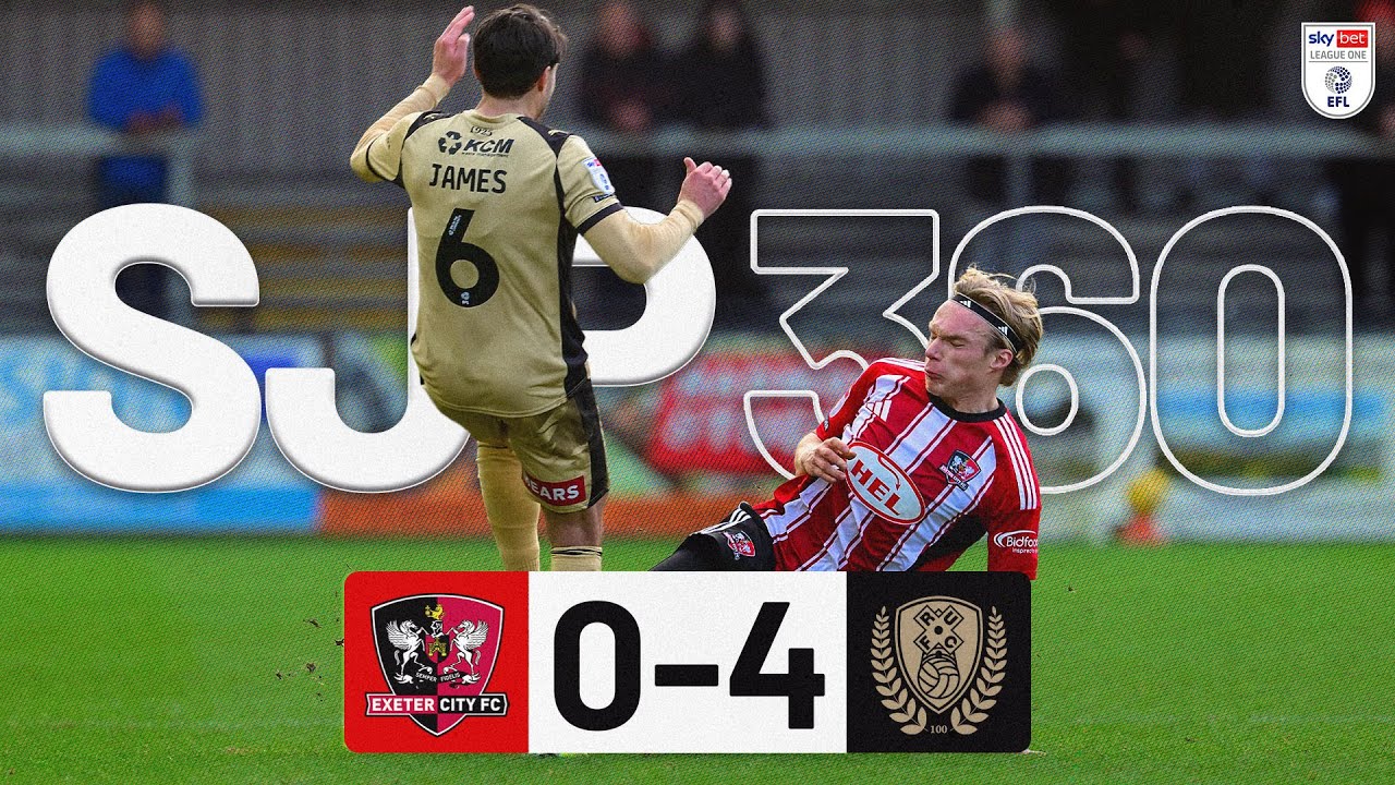 SJP 360: Rotherham United | Exeter City Football Club