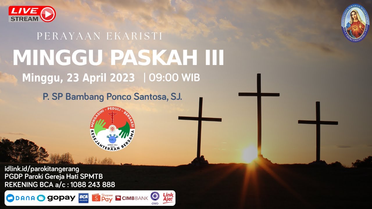 Misa Minggu Paskah ke 3 | Minggu, 23 April 2023