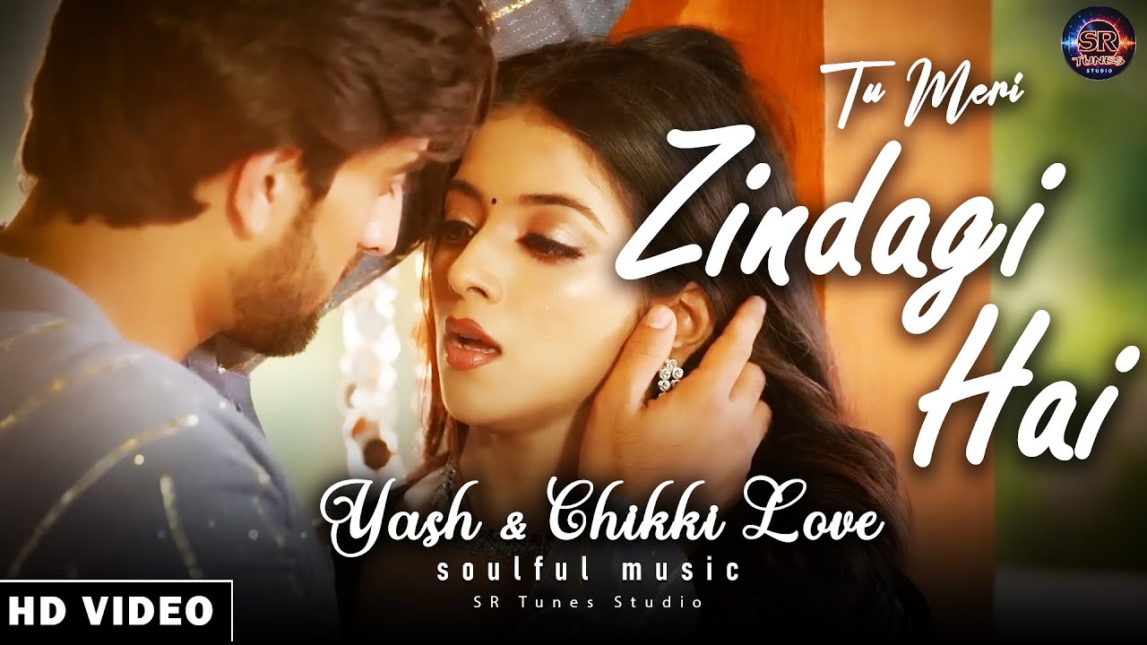 💕Tu meri zindagi hai 😍💕 Yash Chikki Romantic Love ❤️| #trendingmusic #aashiqana #chikki #hotstar