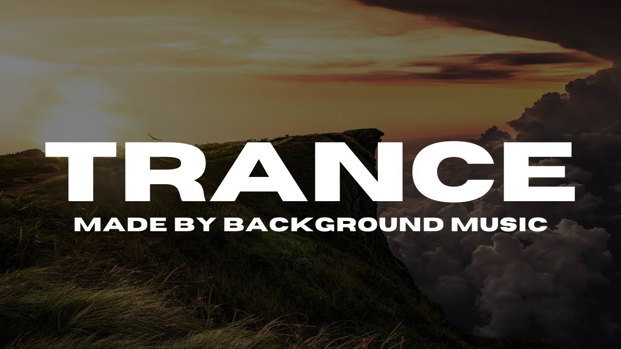 [FREE]🎼Trance -Background Music For Videos🎧(No Copyright Music)🎶