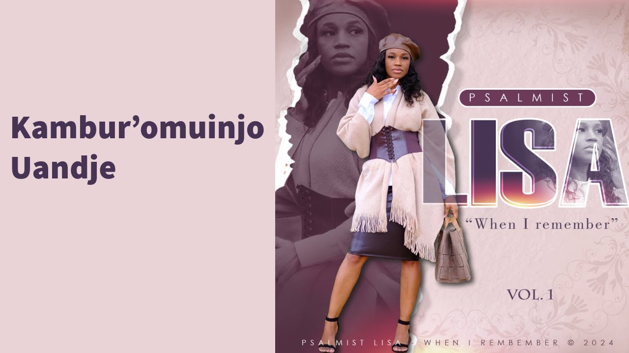 Kambur’omuinjo Uandje - Psalmist Lisa