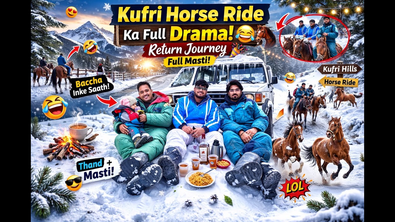 Kufri Hills se Horse Ride par Wapas 🐎 | Aisi Funny Baatein Hui Ki Hasi Nahi Ruki 😂