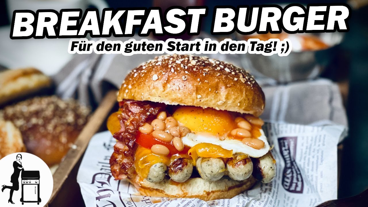 English Breakfast Burger | Die Frau am Grill