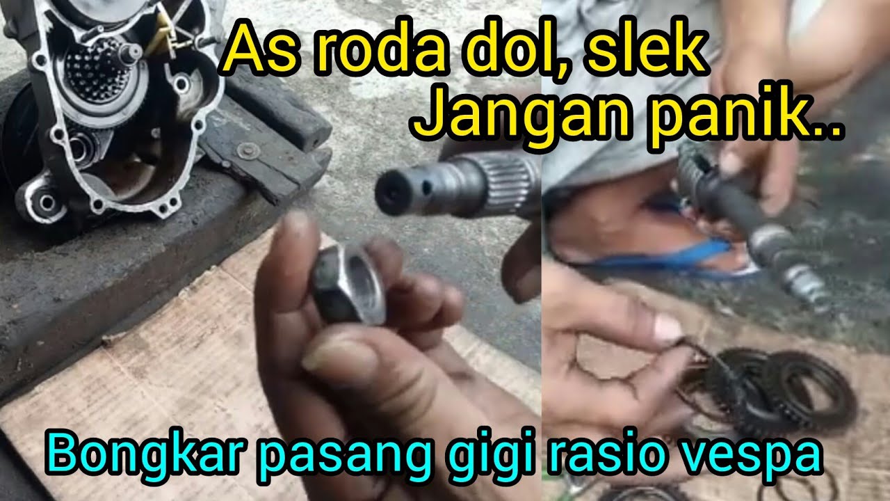 perbaikan as roda vespa dan cara rakit gigi rasio