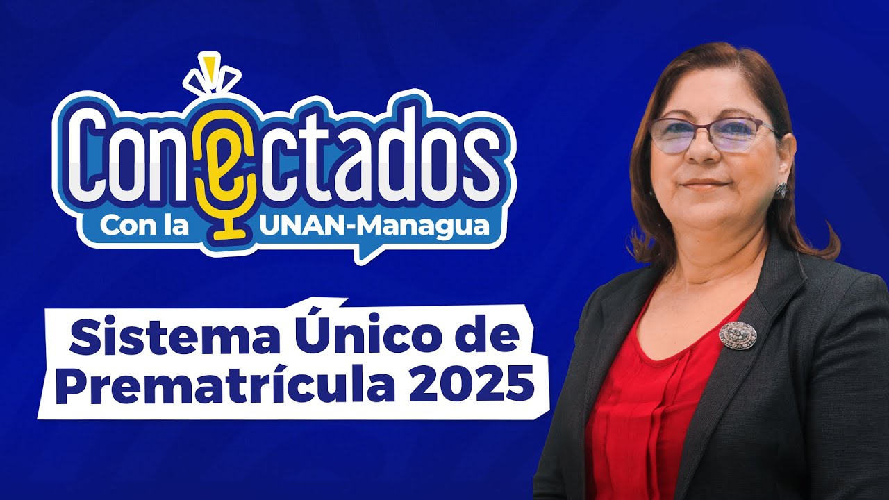 Sistema Único para realizar la  prematrícula y matrícula  en universidades públicas de Nicaragua