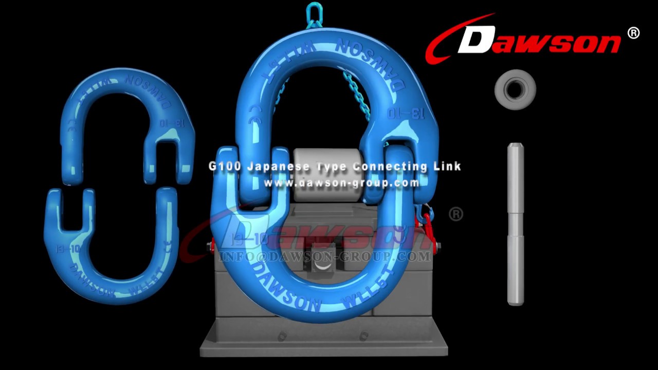 HOW TO USE DAWSON G100 JAPANESE TYPE CONNECTING LINK, G100 CHAIN CONNECTOR FOR CHAIN SLINGS