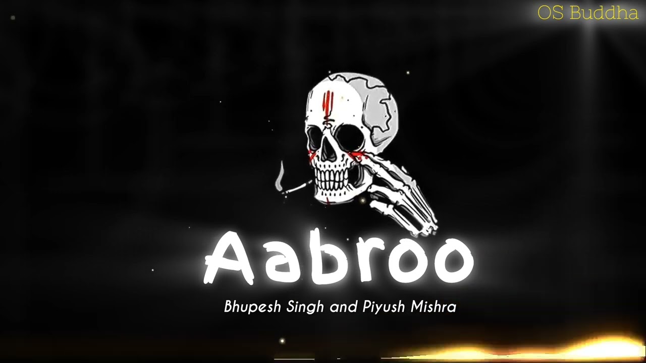 Aabroo Song | Gangs Of Wasseypur 2 | OS Buddha.