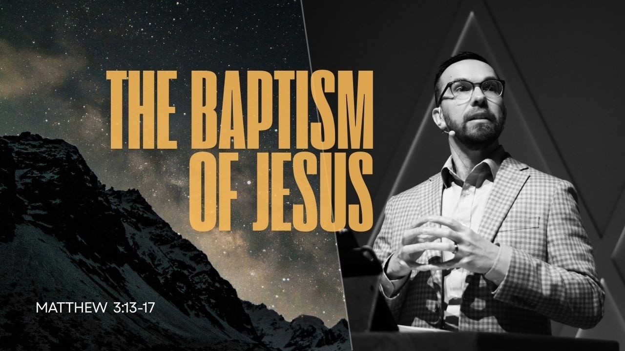 The Baptism of Jesus (Matthew 3:13-17)