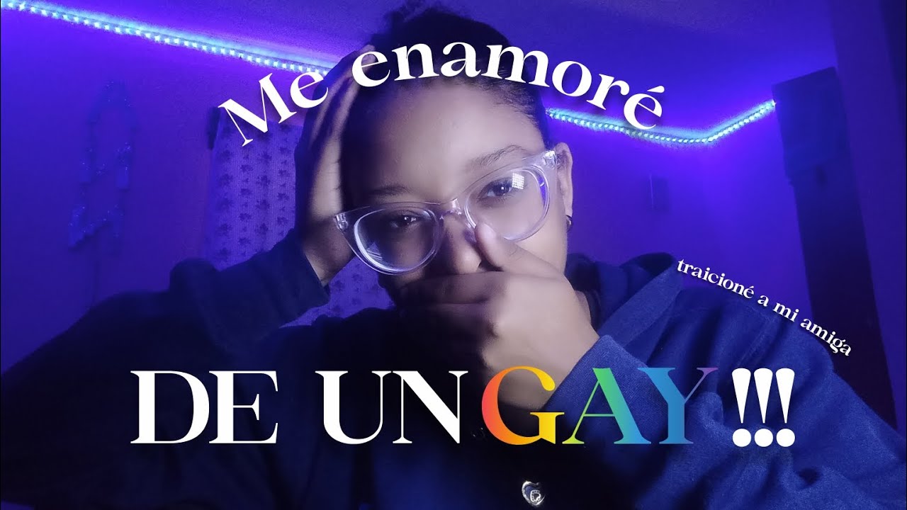 EXPERIENCIAS AMOROSAS pt.1 💔✨: Traicioné a mi amiga y me enamoré de su novio gay.