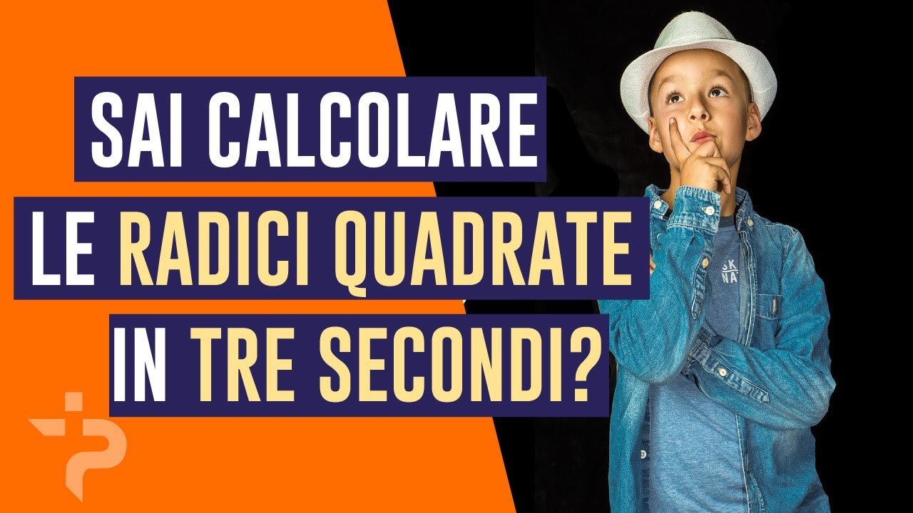 Radici quadrate in tre secondi. Ecco come!