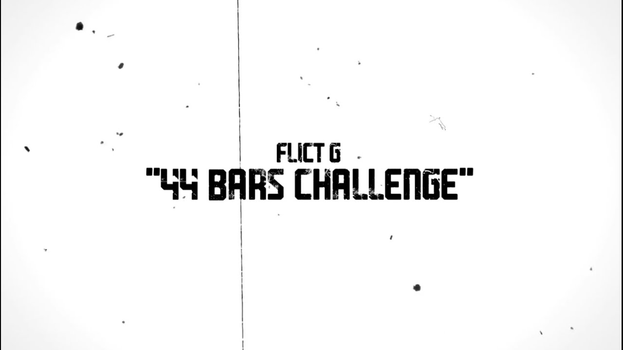 Flict-G - 44 Bars Challenge (Unofficial Lyric Video)