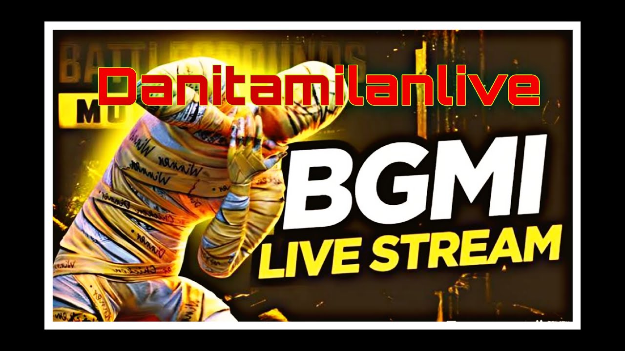 DANI TAMILAN LIVE | #bgmilive #bgmi #danitamilanislive