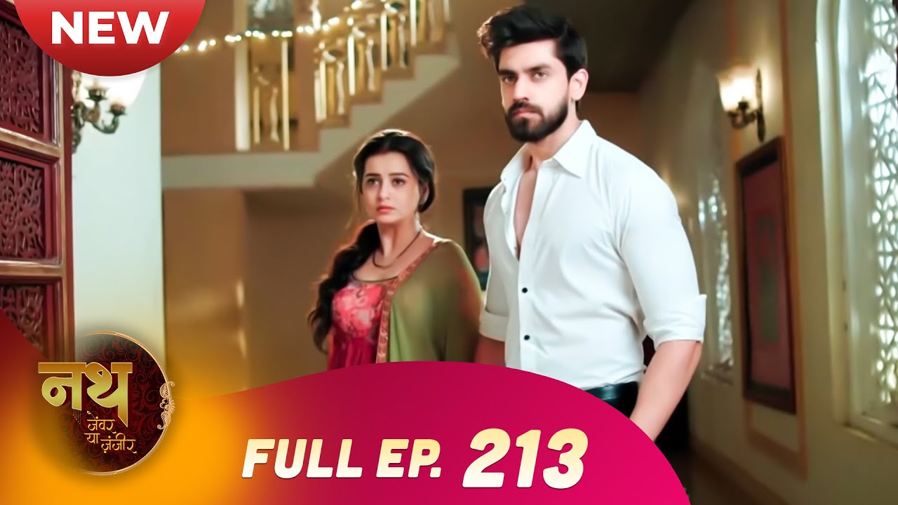 Nath Zewar Ya Zanjeer | New Full Episode 213 | Dangal TV