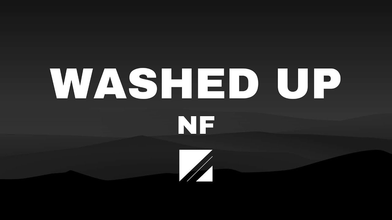 NF - Washed Up LYRICS